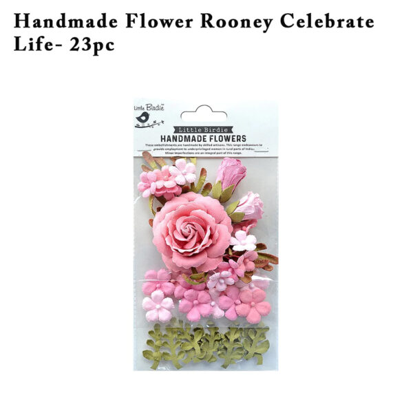 Handmade Flower Rooney Celebrate Life- 23pc